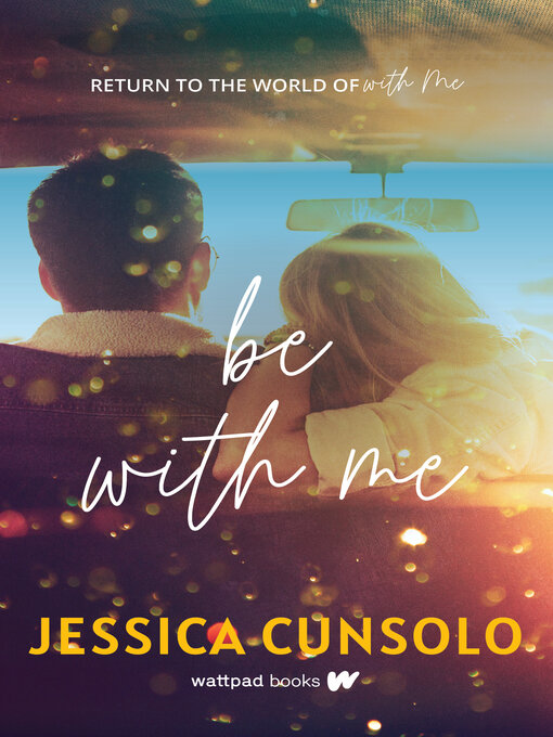 Title details for Be With Me by Jessica Cunsolo - Available